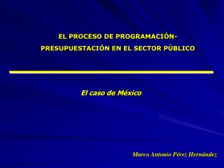 EL PROCESO DE PROGRAMACIÓN- PRESUPUESTACIÓN EN EL SECTOR PÚBLICO