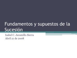 Fundamentos y supuestos de la Sucesión