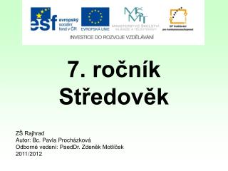 7. ročník Středověk