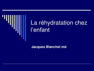 La réhydratation chez l’enfant