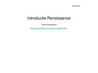 Introductie Renaissance