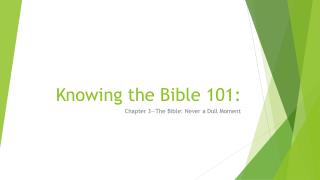 Knowing the Bible 101: