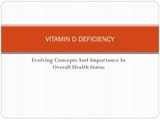 VITAMIN D DEFICIENCY