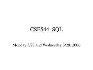 CSE544: SQL