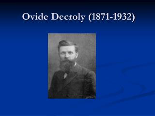 Ovide Decroly (1871-1932)