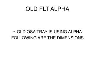 OLD FLT ALPHA