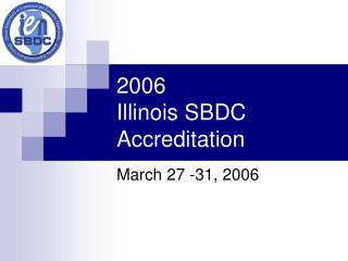 2006 Illinois SBDC Accreditation