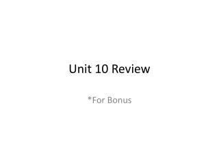 Unit 10 Review