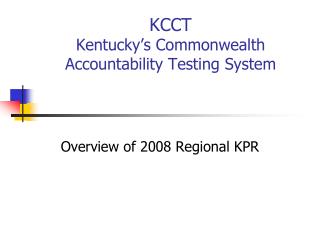 KCCT Kentucky’s Commonwealth Accountability Testing System