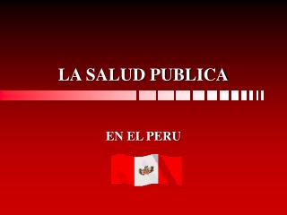 LA SALUD PUBLICA