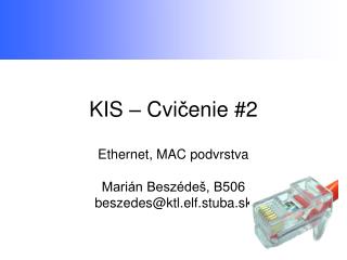 KIS – Cvi č enie #2