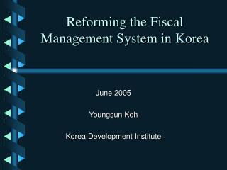 Reforming the Fiscal Management System in Korea