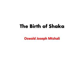 The Birth of Shaka