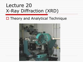 Lecture 20 X-Ray Diffraction (XRD)