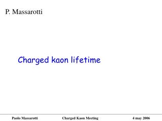 Charged kaon lifetime