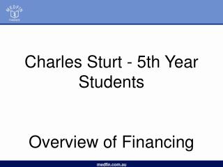 Charles Sturt - 5th Year Students Overview of Financing