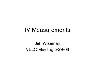 IV Measurements