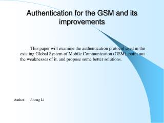Authentication for the GSM and its improvements