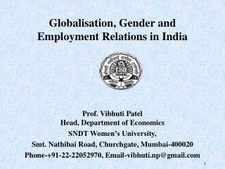 Globalisation, Gender and Employment Relations in India Prof. Vibhuti Patel