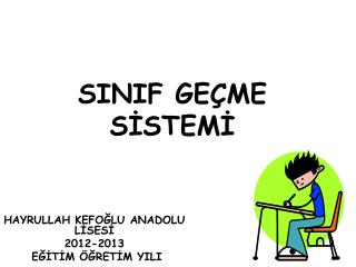 SINIF GEÇME SİSTEMİ