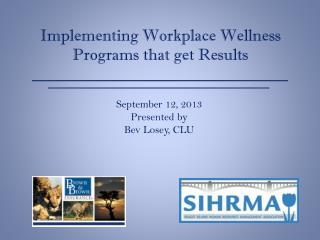 Implementing Workplace Wellness Programs that get Results