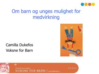 Om barn og unges mulighet for medvirkning