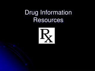 Drug Information Resources