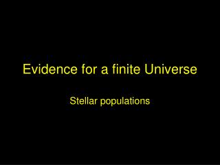 Evidence for a finite Universe