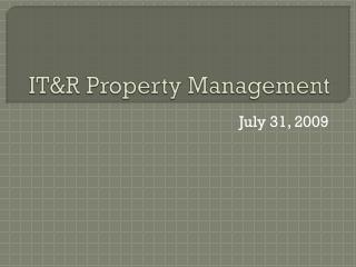 IT&amp;R Property Management