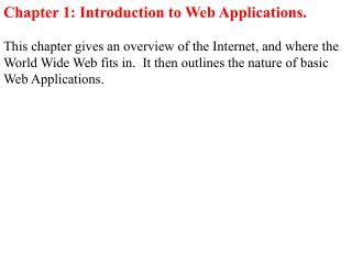 Chapter 1: Introduction to Web Applications.