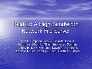 Raid-II: A High-Bandwidth Network File Server