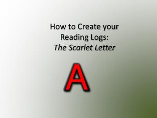 How to Create your Reading Logs: The Scarlet Letter