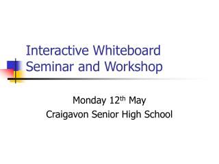 Interactive Whiteboard Seminar and Workshop