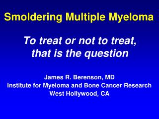 Smoldering Multiple Myeloma
