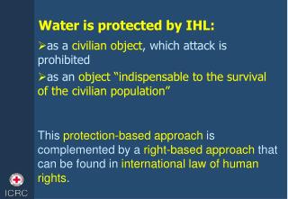 Water is protected by IHL: