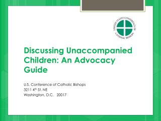 Discussing Unaccompanied Children: An Advocacy Guide