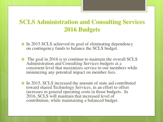 SCLS Administration and Consulting Services 2016 Budgets