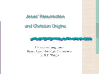 Jesus’ Resurrection and Christian Origins