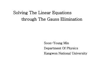 Solving The Linear Equations through The Gauss Elimination
