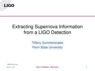 Extracting Supernova Information from a LIGO Detection