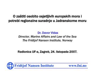 O zaš titi osobito osjetljivih europskih mora i potrebi regionalne suradnje u Jadranskome moru