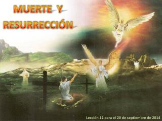 MUERTE Y RESURRECCIÓN