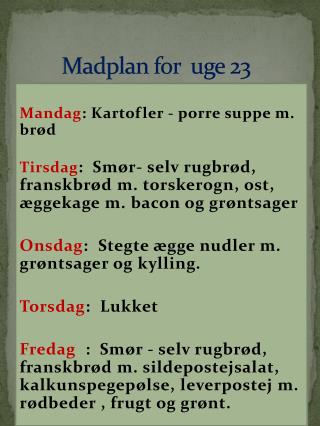 Madplan for uge 23