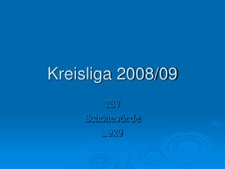 Kreisliga 2008/09