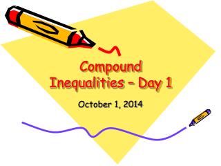 Compound Inequalities – Day 1
