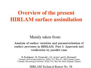 Overview of the present HIRLAM surface assimilation