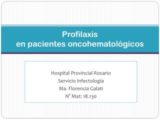 Profilaxis en pacientes oncohematológicos