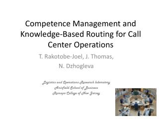 Competence Management and Knowledge-Based Routing for Call Center Operations
