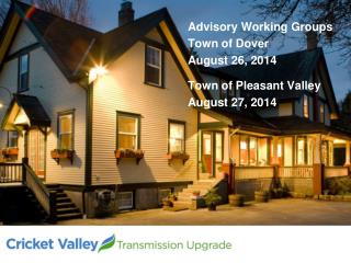 Advisory Working Groups Town of Dover August 26, 2014 Town of Pleasant Valley August 27, 2014