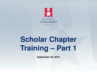 Scholar Chapter Training – Part 1